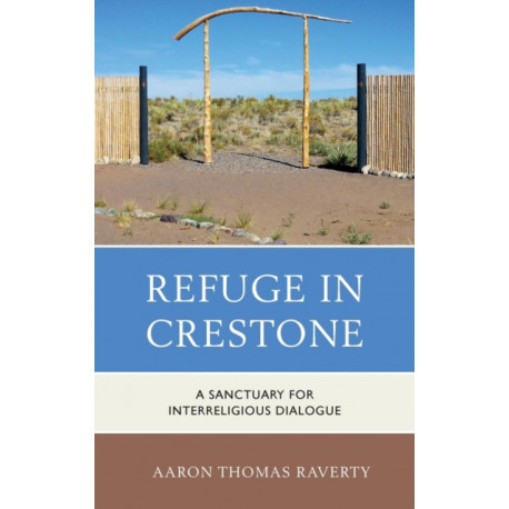 Refuge in Crestone: A Sanctuary for Interreligious Dialogue