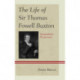 The Life of Sir Thomas Fowell Buxton: Extraordinary Perseverance