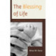 The Blessing of Life: An Introduction to Catholic Bioethics