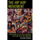 The Hip Hop Movement: From R&B and the Civil Rights Movement to Rap and the Hip Hop Generation
