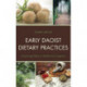 Early Daoist Dietary Practices: Examining Ways to Health and Longevity