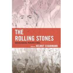 The Rolling Stones: Sociological Perspectives