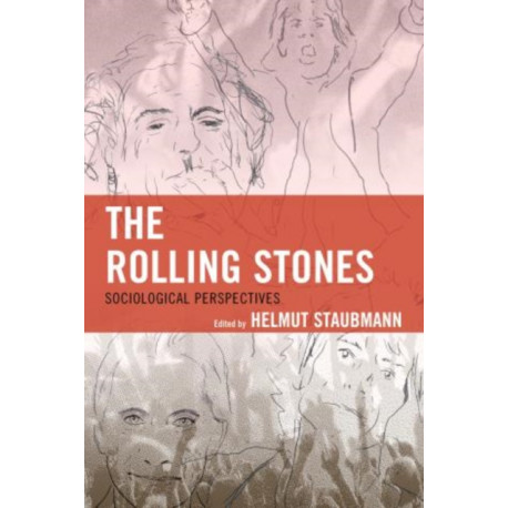 The Rolling Stones: Sociological Perspectives
