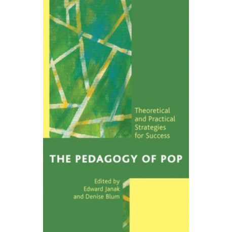 The Pedagogy of Pop: Theoretical and Practical Strategies for Success