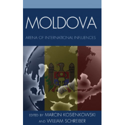 Moldova: Arena of International Influences
