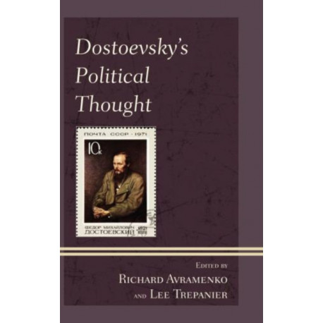 Dostoevsky's Political Thought