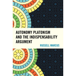 Autonomy Platonism and the Indispensability Argument