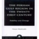The Persian Gulf Region in the Twenty First Century: Stability and Change