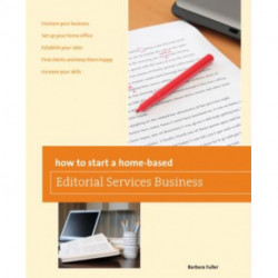 How to Start a Home-based Editorial Services Business