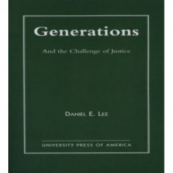 Generations: And the Challenge of Justice