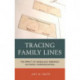 Tracing Family Lines: The Impact of Genealogy Research on Family Communication