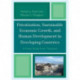 Privatization and Sustainable Economic Growth and Human Development in Developing Countries: A Case Study from Tanzania