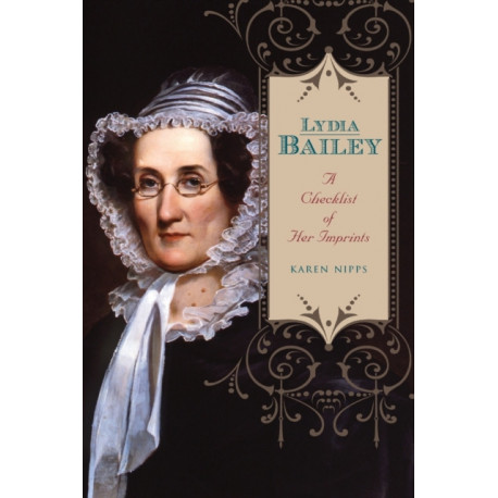 Lydia Bailey: A Checklist of Her Imprints