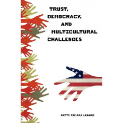 Trust, Democracy, and Multicultural Challenges