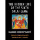 The Hidden Life of the Sixth Dalai Lama