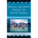 Social Security Policy in Hong Kong: From British Colony to China's Special Administrative Region