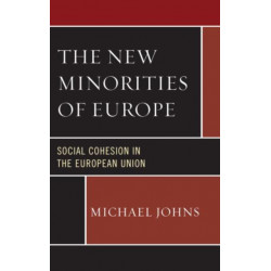 The New Minorities of Europe: Social Cohesion in the European Union