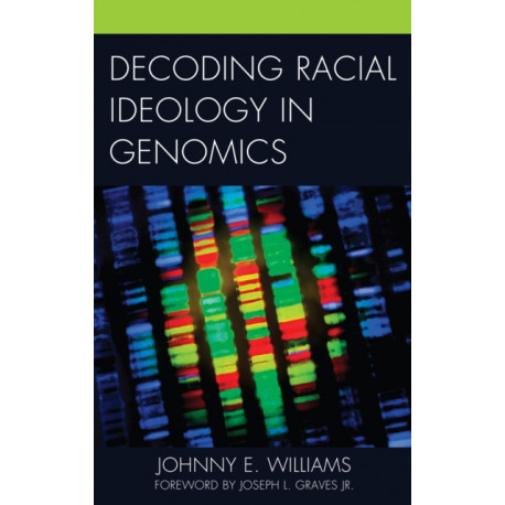 Decoding Racial Ideology in Genomics