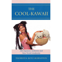 The Cool-Kawaii: Afro-Japanese Aesthetics and New World Modernity