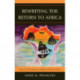 Rewriting the Return to Africa: Voices of Francophone Caribbean Women Writers