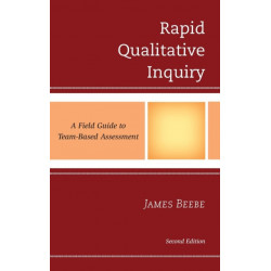 Rapid Qualitative Inquiry: A Field Guide to Team-Based Assessment