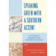 Speaking Green with a Southern Accent: Environmental Management and Innovation in the South