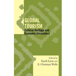 Global Tourism: Cultural Heritage and Economic Encounters