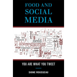 Food and Social Media: You Are What You Tweet