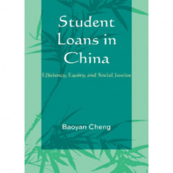 Student Loans in China: Efficiency, Equity, and Social Justice