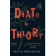 Death by Theory: A Tale of Mystery and Archaeological Theory
