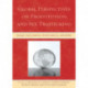 Global Perspectives on Prostitution and Sex Trafficking: Europe, Latin America, North America, and Global