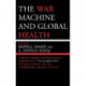 The War Machine and Global Health