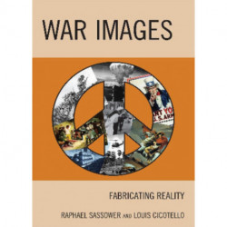 War Images: Fabricating Reality