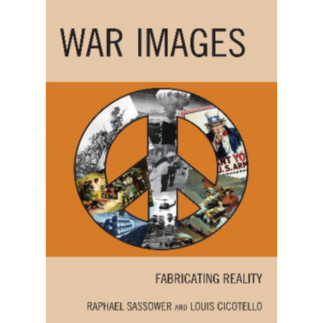 War Images: Fabricating Reality