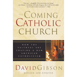 The Coming Catholic Church