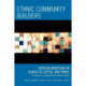 Ethnic Community Builders: Mexican-Americans in Search of Justice and Power