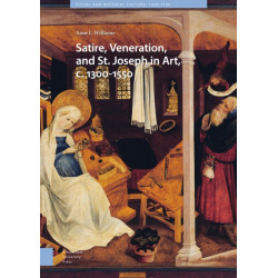 Satire, Veneration, and St. Joseph in Art, c. 1300-1550