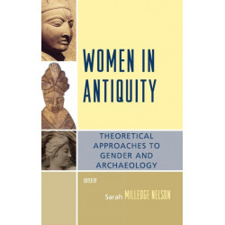 Women in Antiquity: Theoretical Approaches to Gender and Archaeology