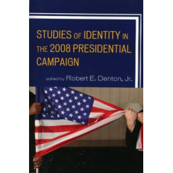 Studies of Identity in the 2008 Presidential Campaign
