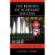 The Burden of Academic Success: Loyalists, Renegades, and Double Agents