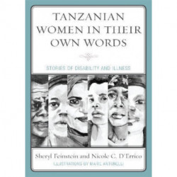 Tanzanian Women in Their Own Words: Stories of Disability and Illness