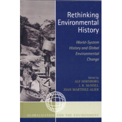 Rethinking Environmental History: World-System History and Global Environmental Change