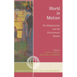 World in Motion: The Globalization and the Environment Reader