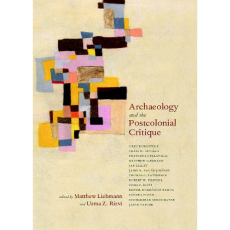 Archaeology and the Postcolonial Critique