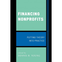 Financing Nonprofits: Putting Theory into Practice