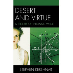 Desert and Virtue: A Theory of Intrinsic Value