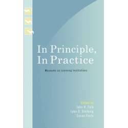 In Principle, In Practice: Museums as Learning Institutions