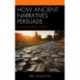 How Ancient Narratives Persuade: Acts in Its Literary Context