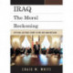 Iraq: The Moral Reckoning