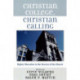 Christian College, Christian Calling